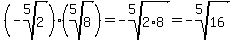 %28-root%285%2C2%29%29%2A%28root%285%2C8%29%29=-root%285%2C2%2A8%29=-root%285%2C16%29