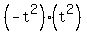 %28-t%5E2%29%28t%5E2%29
