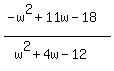 %28-w%5E2%2B11w-18%29%2F%28w%5E2%2B4w-12%29