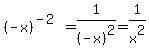 %28-x%29%5E%28-2%29+=+1%2F%28-x%29%5E2+=+1%2Fx%5E2