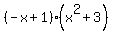 %28-x%2B1%29%28x%5E2%2B3%29