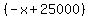 %28-x%2B25000%29