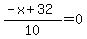 %28-x%2B32%29%2F10=0