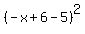 %28-x%2B6-5%29%5E2