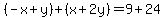 %28-x%2By%29%2B%28x%2B2y%29=9%2B24
