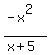 %28-x%5E2%29%2F%28x%2B5%29