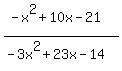 %28-x%5E2%2B10x-21%29%2F%28-3x%5E2%2B23x-14%29