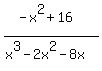 %28-x%5E2%2B16%29%2F%28x%5E3+-+2x%5E2+-+8x%29