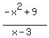 %28-x%5E2%2B9%29%2F%28x-3%29