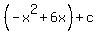 %28-x%5E2+%2B+6x%29+%2B+c