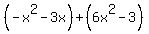 %28-x%5E2+-+3x%29+%2B+%286x%5E2+-+3%29