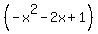%28-x%5E2-2x%2B1%29