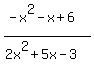 %28-x%5E2-x%2B6%29%2F%282x%5E2%2B5x-3%29