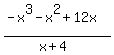 %28-x%5E3-x%5E2%2B12x%29%2F%28x%2B4%29