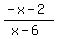 %28-x-2%29%2F%28x-6%29