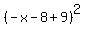 %28-x-8%2B9%29%5E2