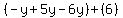 %28-y%2B5y-6y%29%2B%286%29