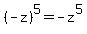 %28-z%29%5E5=-z%5E5