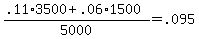 \"%28.11%2A3500+%2B+.06%2A1500%29%2F5000+=+.095\"