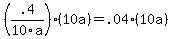 %28.4%2F10a%29%2810a%29+=+.04%2810a%29