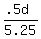 %28.5d%29%2F5.25