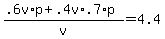 %28.6v%2Ap+%2B+.4v%2A.7%2Ap%29%2Fv+=+4.4