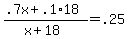 %28.7x+%2B+.1%2A18%29+%2F+%28x+%2B+18%29+=+.25