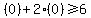 %280%29%2B2%280%29%3E=6