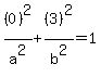 %280%29%5E2%2Fa%5E2%2B%283%29%5E2%2Fb%5E2=1