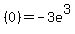 %280%29+=+-3e%5E3