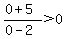 %280%2B5%29%2F%280-2%29%3E0
