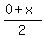 %280%2Bx%29%2F2