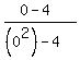 %280-4%29%2F%28%280%5E2%29-4%29