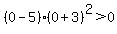 %280-5%29%280%2B3%29%5E2%3E0