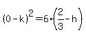 %280-k%29%5E2=6%282%2F3-h%29%5E%22%22