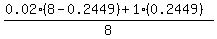 %280.02%288-0.2449%29+%2B+1%280.2449%29+%29%2F8