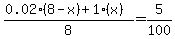 %280.02%288-x%29+%2B+1%28x%29+%29%2F8+=+5%2F100