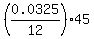 %280.0325%2F12%29%2A45