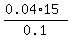 %280.04%2A15%29%2F0.1