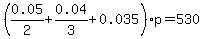 %280.05%2F2%2B0.04%2F3%2B0.035%29p=530