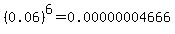 %280.06%29%5E6=0.00000004666