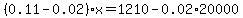 %280.11-0.02%29x=1210-0.02%2A20000