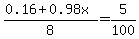 %280.16%2B0.98x+%29%2F8+=+5%2F100