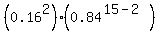 %280.16%5E2%29%280.84%5E%2815-2%29%29