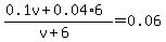 %280.1v%2B0.04%2A6%29%2F%28v%2B6%29=0.06