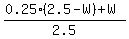 %280.25%2A%282.5-W%29%2BW%29%2F2.5