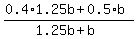 %280.4%2A1.25b+%2B+0.5%2Ab%29%2F%281.25b%2Bb%29