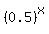 %280.5%29%5Ex