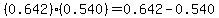 %280.642%29%2A%280.540%29=0.642-0.540