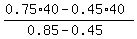 %280.75%2A40-+0.45%2A40%29%2F%280.85-0.45%29